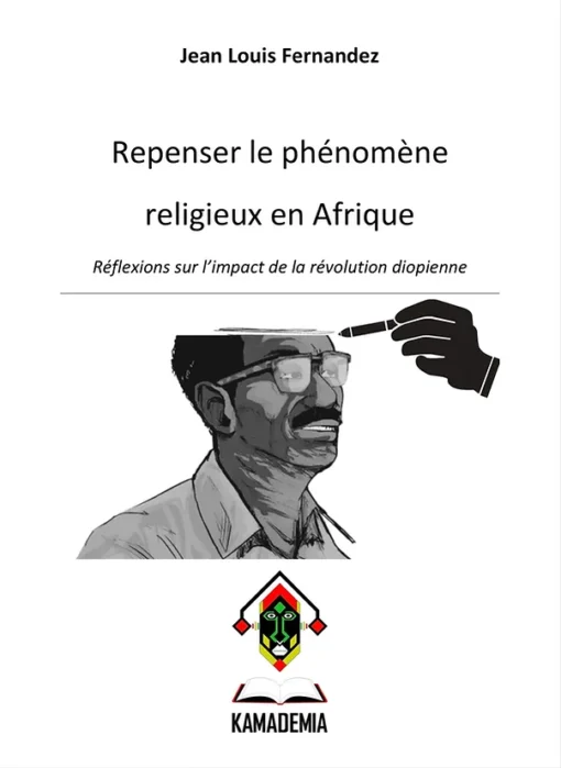 Repenser le phénomène religieux en Afrique | Jean-Louis Fernandez